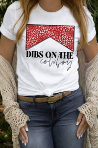 New Arrival!! Dibs On The Cowboy Graphic Tee